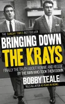 Bringing Down The Krays - Wreszcie prawda o Ronnie i Reggie przez człowieka, który ich pokonał - Bringing Down The Krays - Finally the truth about Ronnie and Reggie by the man who took them down