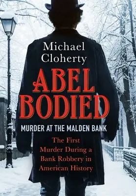 Abel Bodied: Morderstwo w Malden Bank - Abel Bodied: Murder at the Malden Bank