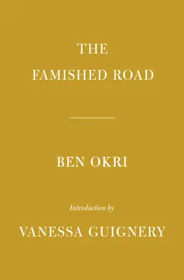 The Famished Road: Wprowadzenie Vanessa Guignery - The Famished Road: Introduction by Vanessa Guignery