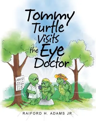 Żółw Tommy odwiedza okulistę - Tommy Turtle Visits the Eye Doctor