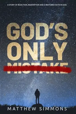 Jedyny błąd Boga - God's Only Mistake