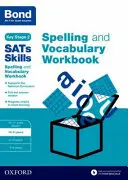 Bond SATs Skills: Zeszyt ćwiczeń z ortografii i słownictwa - 10-11 lat - Bond SATs Skills Spelling and Vocabulary Workbook - 10-11 years