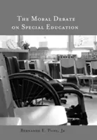 Debata moralna na temat edukacji specjalnej - The Moral Debate on Special Education