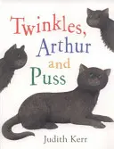 Twinkles, Arthur i Puss - Twinkles, Arthur and Puss