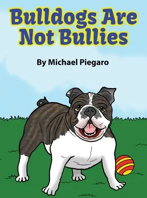 Buldogi to nie łobuzy - Bulldogs Are Not Bullies