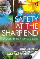 Bezpieczeństwo na ostrym końcu: Przewodnik po umiejętnościach nietechnicznych - Safety at the Sharp End: A Guide to Non-Technical Skills