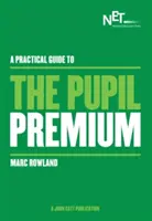 Zaktualizowany praktyczny przewodnik po Pupil Premium - Updated Practical Guide to the Pupil Premium