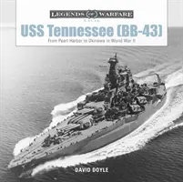 USS Tennessee (Bb-43): Od Pearl Harbor do Okinawy podczas II wojny światowej - USS Tennessee (Bb-43): From Pearl Harbor to Okinawa in World War II