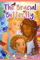 Rasowy motyl - The Biracial Butterfly