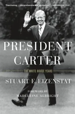 Prezydent Carter: Lata w Białym Domu - President Carter: The White House Years