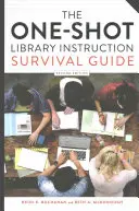 Jednorazowy poradnik przetrwania w bibliotece, wydanie drugie - The One-Shot Library Instruction Survival Guide, Second Edition