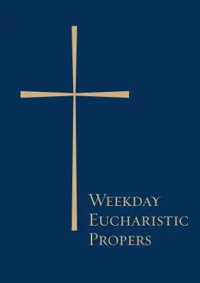 Proporce eucharystyczne na dni powszednie - Weekday Eucharistic Propers