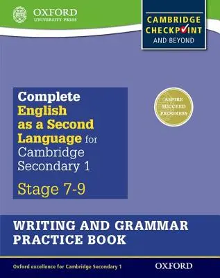 Kompletny podręcznik do nauki języka angielskiego jako drugiego języka dla Cambridge Secondary 1 Writing and Grammar Practice Book - Complete English as a Second Language for Cambridge Secondary 1 Writing and Grammar Practice Book