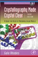 Crystallography Made Crystal Clear: Przewodnik dla użytkowników modeli makromolekularnych - Crystallography Made Crystal Clear: A Guide for Users of Macromolecular Models