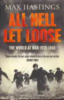 All Hell Let Loose - Świat w stanie wojny 1939-1945 - All Hell Let Loose - The World at War 1939-1945