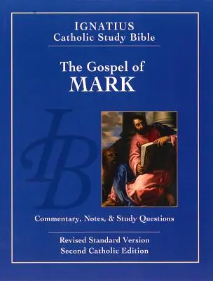 Ewangelia według Marka (wyd. 2): Ignatius Catholic Study Bible - The Gospel According to Mark (2nd Ed.): Ignatius Catholic Study Bible