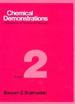 Demonstracje chemiczne, tom 2, 2: Podręcznik dla nauczycieli chemii - Chemical Demonstrations, Volume 2, 2: A Handbook for Teachers of Chemistry