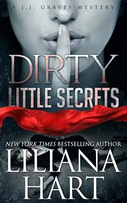 Dirty Little Secret: Tajemnica J.J. Gravesa - Dirty Little Secret: A J.J. Graves Mystery