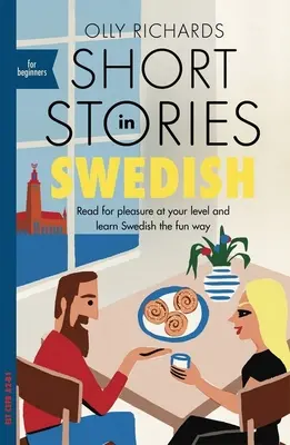 Krótkie historie po szwedzku dla początkujących - Short Stories in Swedish for Beginners