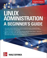 Linux Administration: Przewodnik dla początkujących, wydanie ósme - Linux Administration: A Beginner's Guide, Eighth Edition