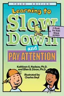 Nauka zwalniania i zwracania uwagi: Książka dla dzieci o ADHD - Learning to Slow Down and Pay Attention: A Kid's Book about ADHD