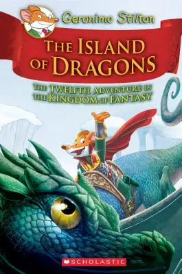 Wyspa smoków (Geronimo Stilton i Królestwo Fantazji #12), 12 - Island of Dragons (Geronimo Stilton and the Kingdom of Fantasy #12), 12