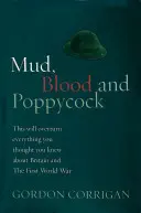 Błoto, krew i mak: Wielka Brytania i Wielka Wojna - Mud, Blood and Poppycock: Britain and the Great War
