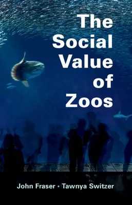 Społeczna wartość ogrodów zoologicznych - The Social Value of Zoos