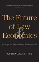 Przyszłość prawa i ekonomii: Eseje o reformach i wspomnieniach - The Future of Law and Economics: Essays in Reform and Recollection