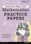 Pearson REVISE Key Stage 2 SATs Mathematics Revision Practice Papers - do nauki w domu i egzaminów w 2022 roku - Pearson REVISE Key Stage 2 SATs Mathematics Revision Practice Papers - for home learning and the 2022 exams