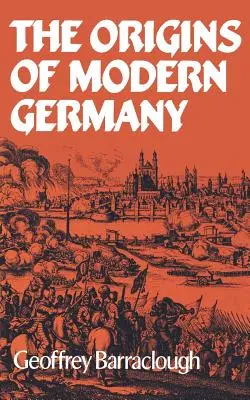 Początki współczesnych Niemiec - The Origins of Modern Germany