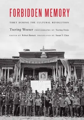 Zakazana pamięć: Tybet podczas rewolucji kulturalnej - Forbidden Memory: Tibet During the Cultural Revolution