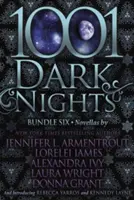 1001 mrocznych nocy: Pakiet szósty - 1001 Dark Nights: Bundle Six