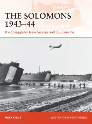 Salomony 1943-44: Walka o Nową Georgię i Bougainville - The Solomons 1943-44: The Struggle for New Georgia and Bougainville