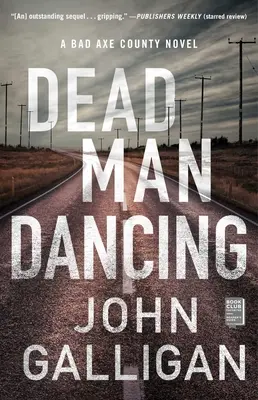 Dead Man Dancing, 2: Powieść o hrabstwie Bad Axe - Dead Man Dancing, 2: A Bad Axe County Novel