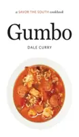 Gumbo: Książka kucharska Savor the South - Gumbo: A Savor the South Cookbook