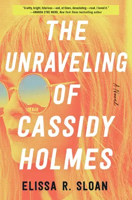 Rozplątywanie się Cassidy Holmes - The Unraveling of Cassidy Holmes