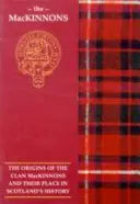 MacKinnon - Początki klanu MacKinnon i ich miejsce w historii - MacKinnon - The Origins of the Clan MacKinnon and Their Place in History