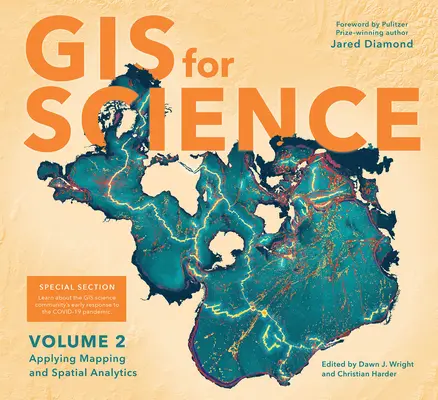 GIS dla nauki: Zastosowanie mapowania i analizy przestrzennej, tom 2 - GIS for Science: Applying Mapping and Spatial Analytics, Volume 2