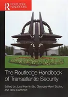 Podręcznik bezpieczeństwa transatlantyckiego Routledge - The Routledge Handbook of Transatlantic Security
