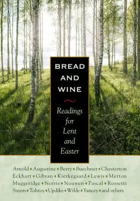 Chleb i Wino: Czytania na Wielki Post i Wielkanoc - Bread & Wine: Readings for Lent and Easter