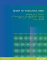 Dowody matematyczne: Pearson New International Edition - Przejście do zaawansowanej matematyki - Mathematical Proofs: Pearson New International Edition - A Transition to Advanced Mathematics