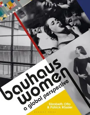 Kobiety Bauhausu: Perspektywa globalna - Bauhaus Women: A Global Perspective