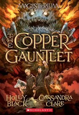 The Copper Gauntlet (Magisterium #2), 2: Księga druga Magisterium - The Copper Gauntlet (Magisterium #2), 2: Book Two of Magisterium