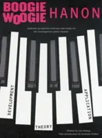 Boogie-Woogie Hanon: Ćwiczenia progresywne: Wydanie poprawione - Boogie-Woogie Hanon: Progressive Exercises: Revised Edition