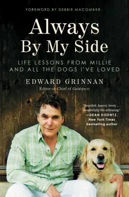 Zawsze przy mnie: Lekcje życia od Millie i wszystkich psów, które kochałem - Always by My Side: Life Lessons from Millie and All the Dogs I've Loved