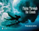 Latając przez chmury: Surf Photography of Jim Russi - Flying Through the Clouds: Surf Photography of Jim Russi