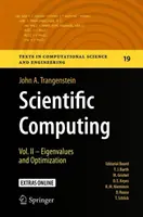 Obliczenia naukowe: Tom II - Wartości własne i optymalizacja - Scientific Computing: Vol. II - Eigenvalues and Optimization