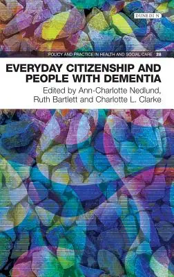 Codzienne obywatelstwo i ludzie z demencją - Everyday Citizenship and People with Dementia