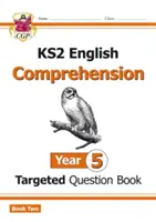 Nowa książka pytań ukierunkowanych na język angielski KS2: Rok 5 Czytanie ze zrozumieniem - Książka 2 (z odpowiedziami) - New KS2 English Targeted Question Book: Year 5 Reading Comprehension - Book 2 (with Answers)